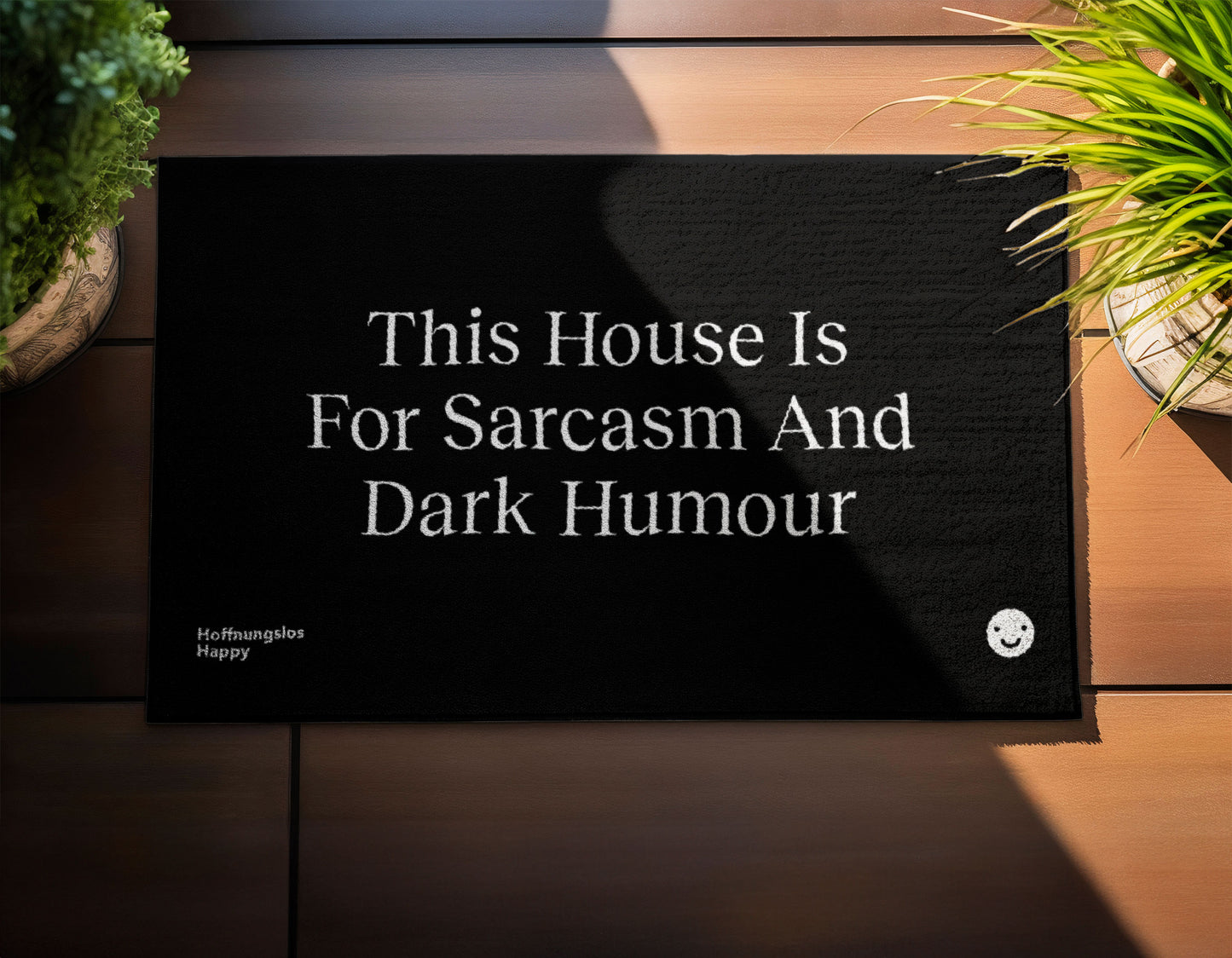 This House Is For Sarcasm And Dark Humour - Fußmatte
