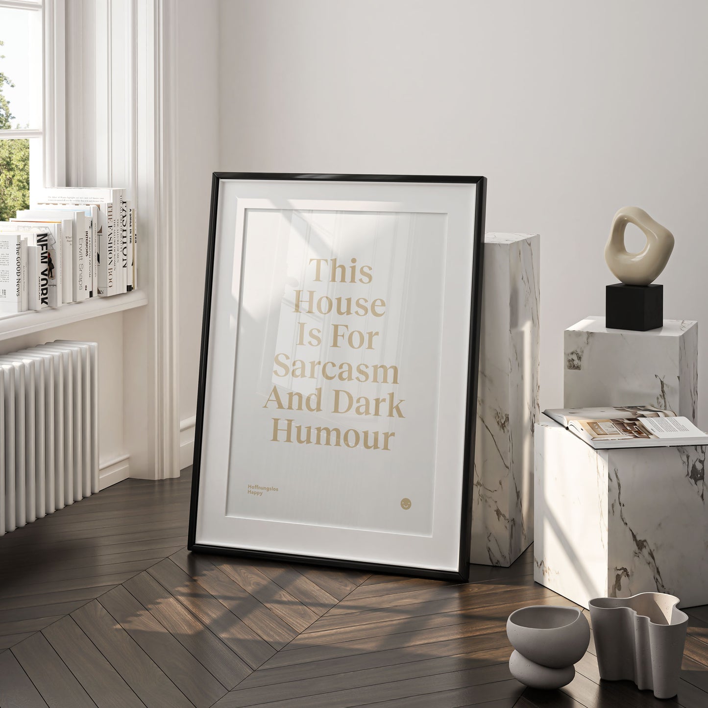 This House Is For Sarcasm And Dark Humour – Poster