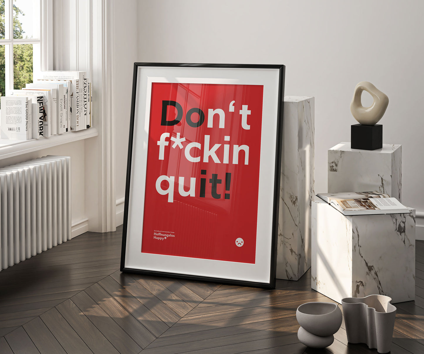 Don't f*ckin quit - Poster