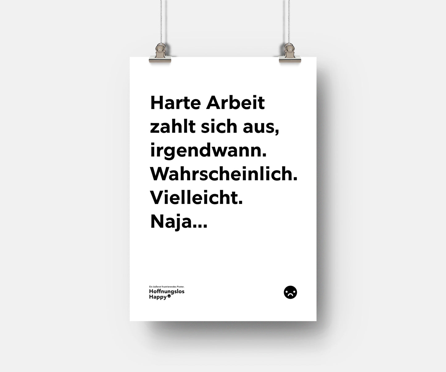 Harte Arbeit zahlt sich aus - Poster
