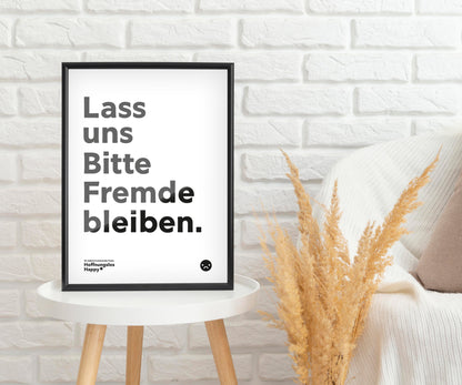 Lass uns bitte Fremde bleiben - Poster