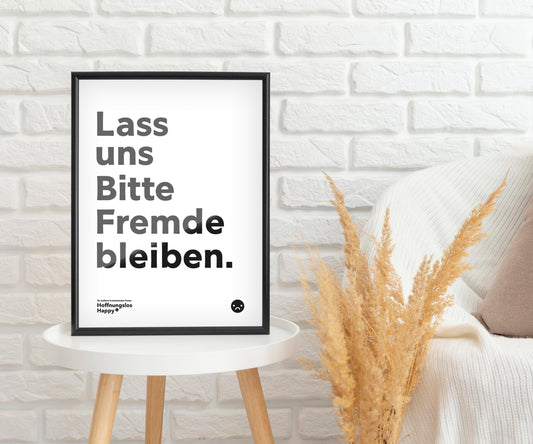 Lass uns bitte Fremde bleiben - Poster