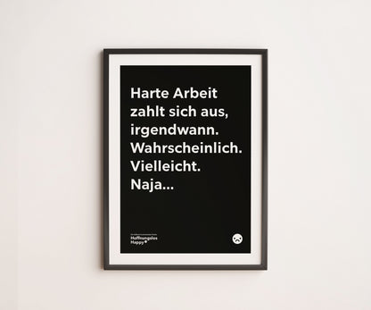 Harte Arbeit zahlt sich aus - Poster