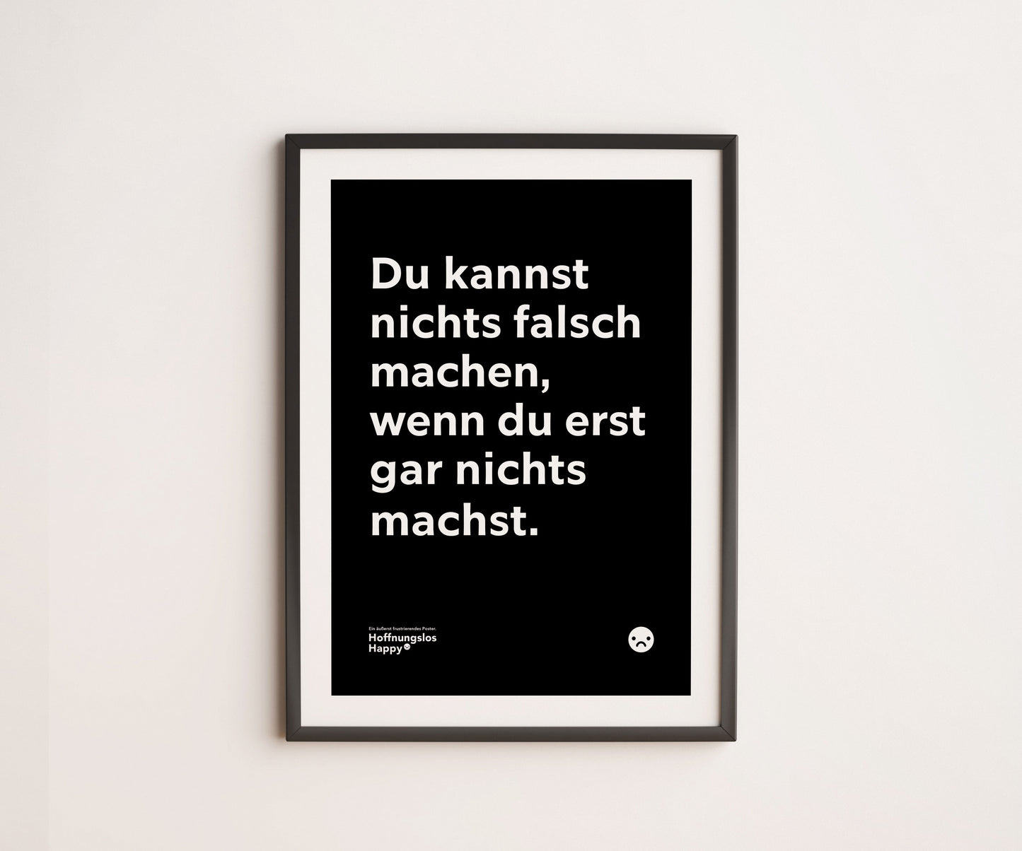 Du kannst nichts falsch machen - Poster