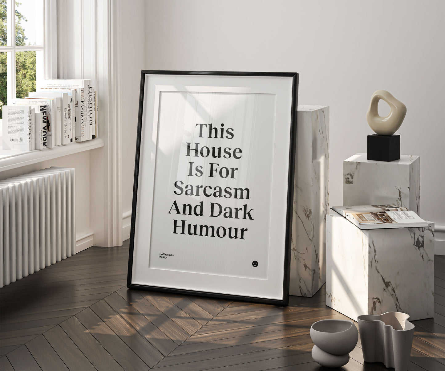 This House Is For Sarcasm And Dark Humour - Poster
