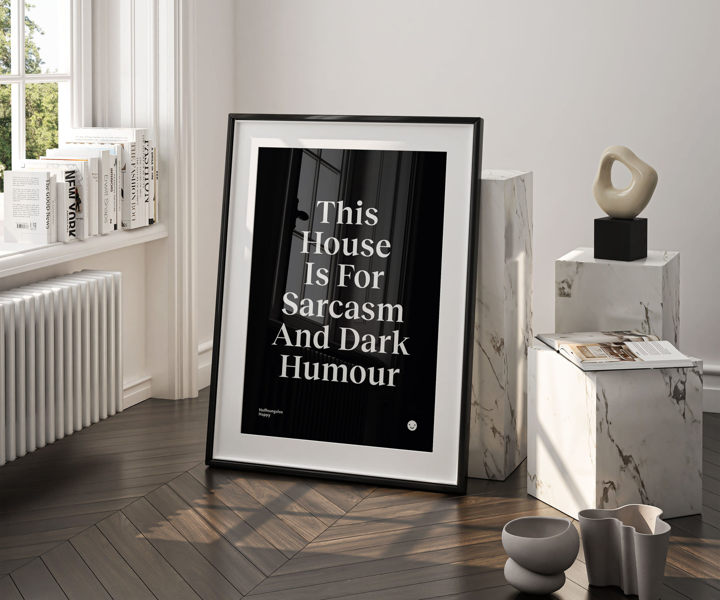 This House Is For Sarcasm And Dark Humour - Poster