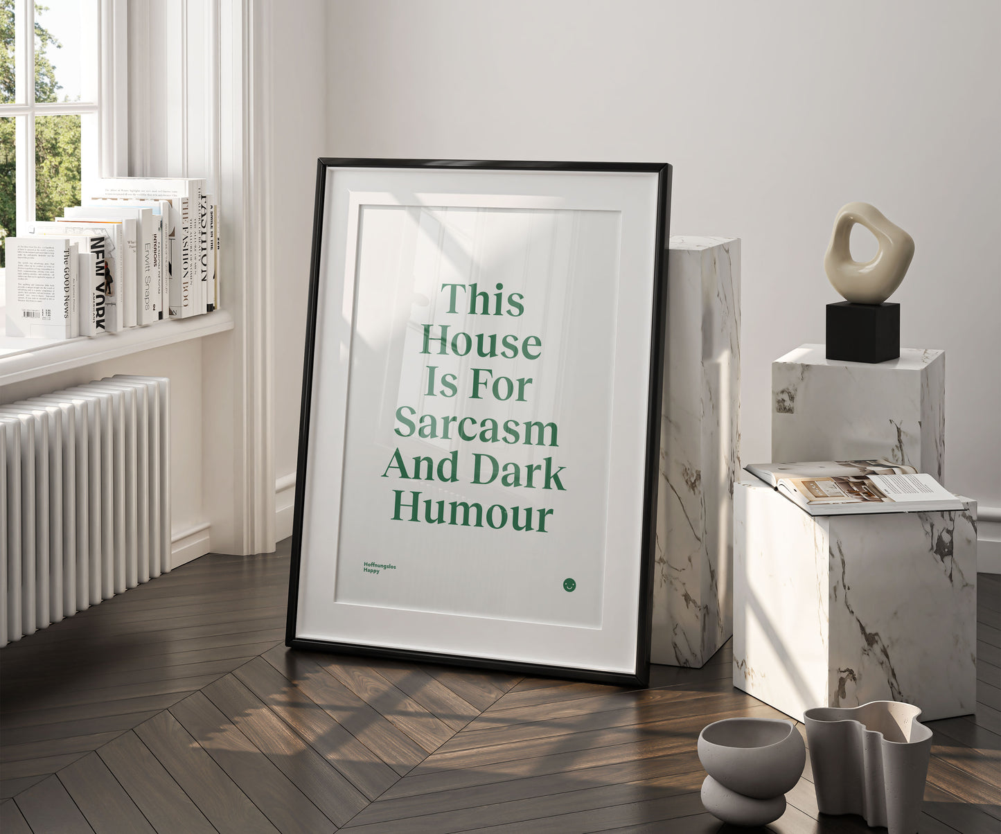 This House Is For Sarcasm And Dark Humour - Poster