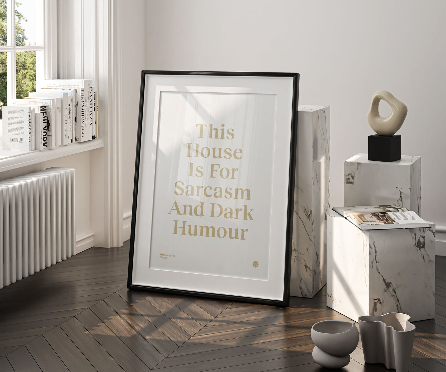 This House Is For Sarcasm And Dark Humour - Poster